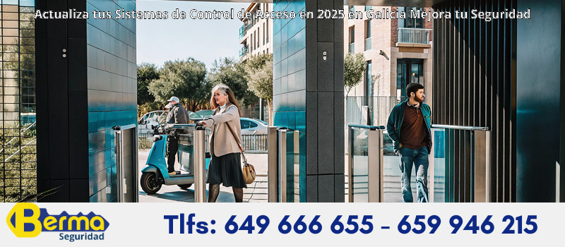Actualiza tus Sistemas de Control de Acceso en 2025 en Galicia Mejora tu Seguridad