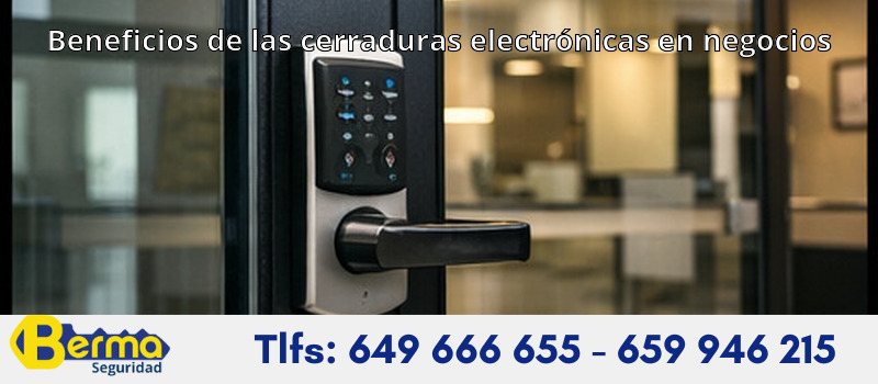 Beneficios de las cerraduras electrónicas en negocios
