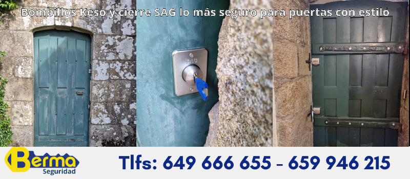 Bombillos Keso y cierre SAG lo más seguro para puertas con estilo