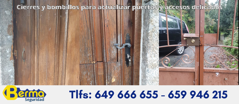 Cierres y bombillos para actualizar puertas y accesos delicados