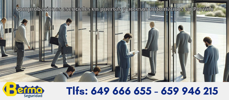 Comprobaciones esenciales en puertas y accesos automáticos en Porriño