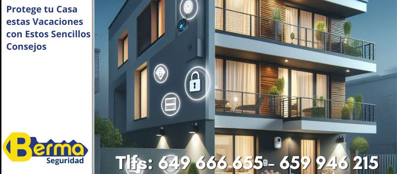 Prepara tu Hogar para las Vacaciones: Consejos de Seguridad para este Verano para Vigo