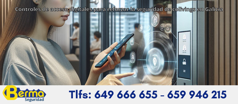 Controles de acceso digitales para reforzar la seguridad de colivings en Galicia