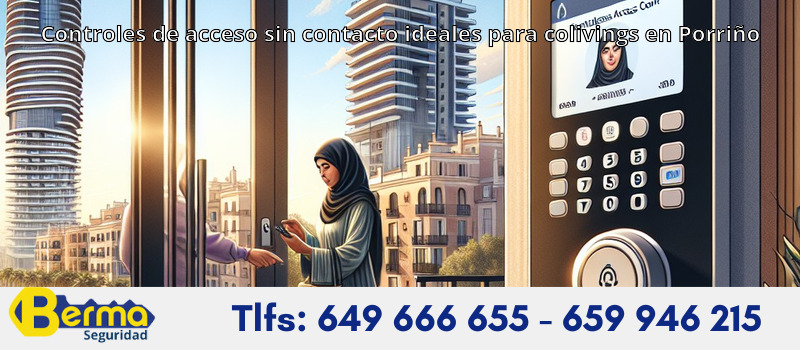 Controles de acceso sin contacto ideales para colivings en Porriño