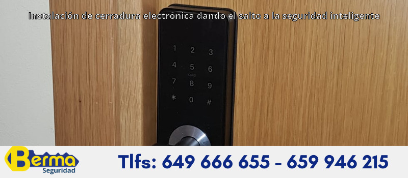 Instalación de cerradura electrónica dando el salto a la seguridad inteligente