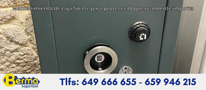 Mantenimiento de caja fuerte para proteger lo que realmente importa