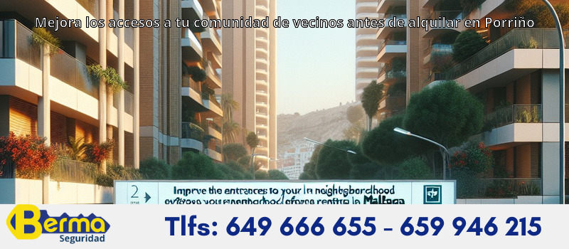Mejora los accesos a tu comunidad de vecinos antes de alquilar en Porriño