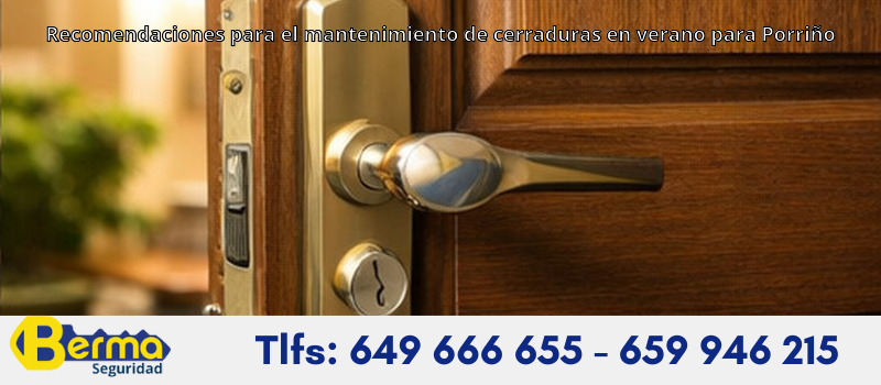 Recomendaciones para el mantenimiento de cerraduras en verano para Porriño