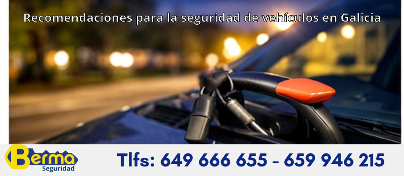 Recomendaciones para la seguridad de vehículos en Galicia