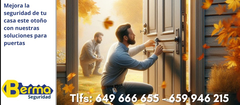 Prepara tu hogar para el otoño: Repara y asegura tus puertas con nuestras soluciones profesionales en Vigo con Seguridad Berma