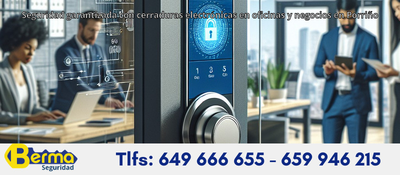 Seguridad garantizada con cerraduras electrónicas en oficinas y negocios en Porriño