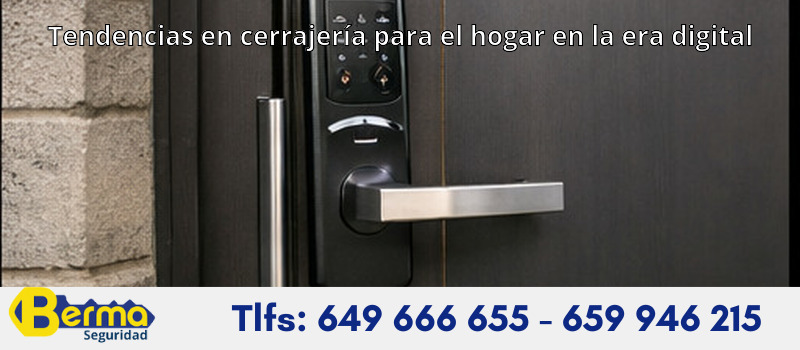 Tendencias en cerrajería para el hogar en la era digital Tendencias en cerrajería para el hogar en la era digital