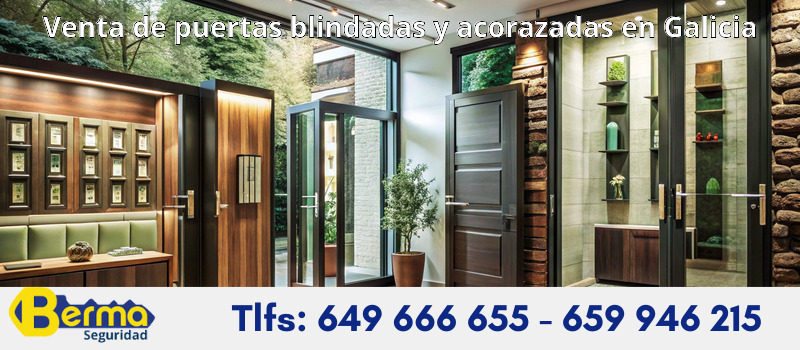 Venta de puertas blindadas y acorazadas en Galicia